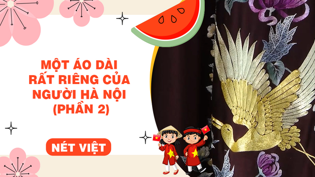 Một áo dài rất riêng của người Hà Nội (phần 2)