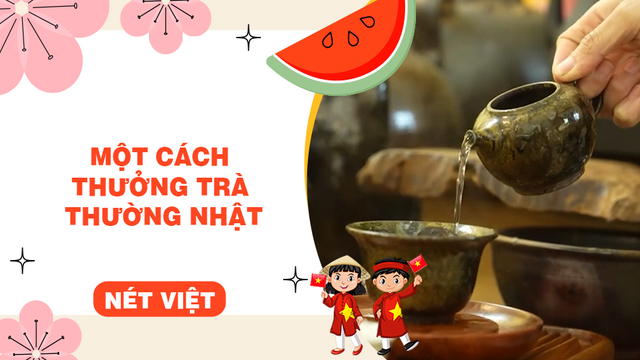 Một cách thưởng trà thường nhật