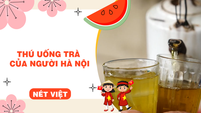 Thú uống trà của người Hà Nội