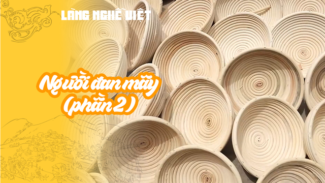 Người đan mây (phần 2)