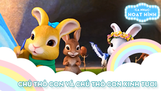 Liên khúc Chú thỏ con và Chú thỏ con xinh tươi