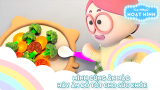 Liên khúc Mình cùng ăn nào và Hãy ăn đồ tốt cho sức khỏe