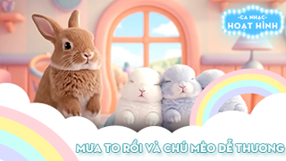 Liên khúc Mưa to rồi và Chú mèo dễ thương