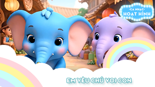 Ca khúc Em yêu chú voi con