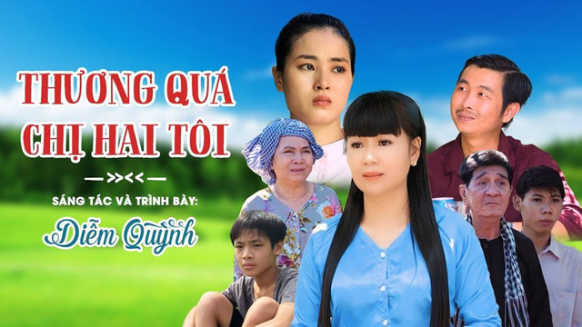Thương Quá Chị Hai Tôi | Diễm Quỳnh - Sáng Tác & Trình Bày