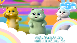 Liên khúc Chú mèo khóc nhè và Chú chim sâu ca hát