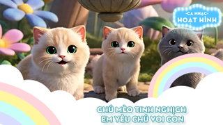 Liên khúc Chú mèo tinh nghịch và Em yêu chú voi con