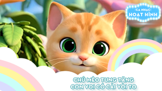 Liên khúc Chú mèo tung tăng và Con voi có cái vòi to
