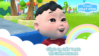 Liên khúc Cùng ca hát vang và Bé chăm ngoan