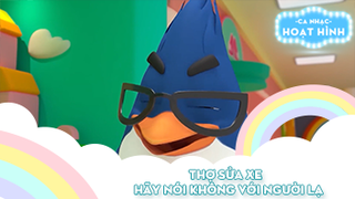 Liên khúc Thợ sửa xe và Hãy nói không với người lạ