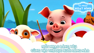 Liên khúc Nốt nhạc đáng yêu và Cùng tập thể dục buổi sáng nào