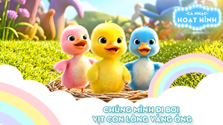 Liên khúc Chúng mình đi bơi và Vịt con lông vàng óng