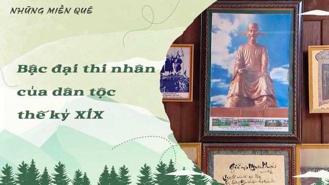 Bậc đại thi nhân của dân tộc thế kỷ XIX