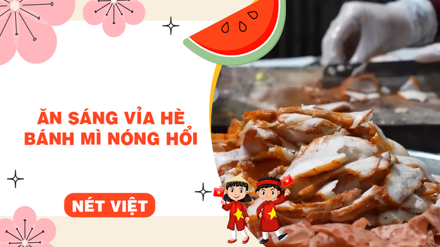 Ăn sáng vỉa hè - Bánh mì nóng hổi