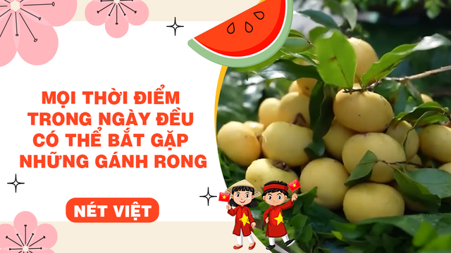 Mọi thời điểm trong ngày đều có thể bắt gặp những gánh rong