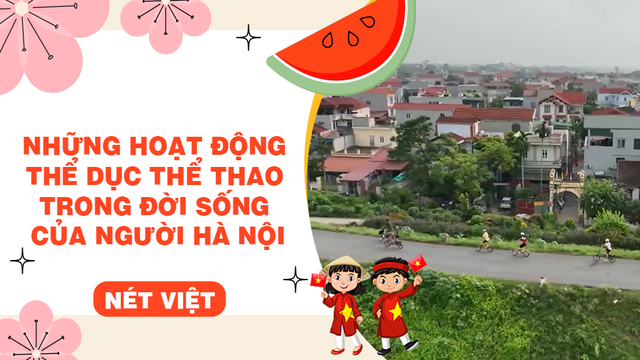 Những hoạt động thể dục thể thao trong đời sống của người Hà Nội