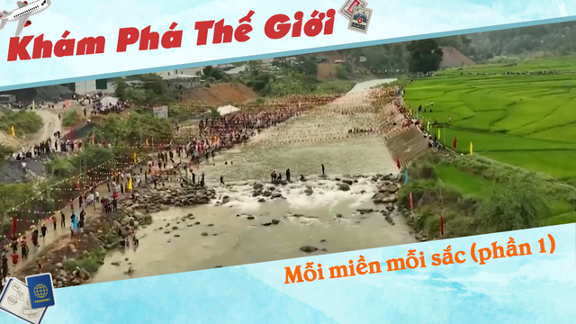 Mỗi miền mỗi sắc (phần 1)