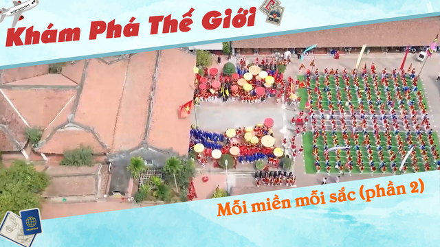 Mỗi miền mỗi sắc (phần 2)