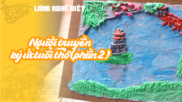 Người truyền ký ức tuổi thơ (phần 2)