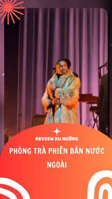 Phòng Trà Phiên Bản Nước Ngoài