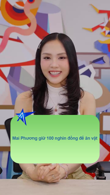 Mai Phương giữ 100 nghìn đồng để ăn vặt