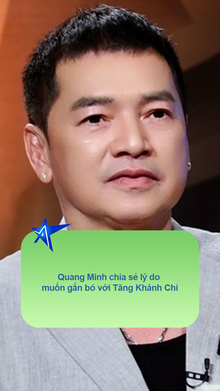 Quang Minh chia sẻ lý do muốn gắn bó với Tăng Khánh Chi