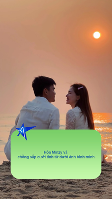 Hòa Minzy và chồng sắp cưới tình tứ dưới ánh bình minh