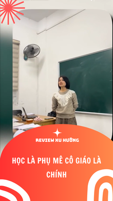 Học Là Phụ Mê Cô Giáo Là Chính