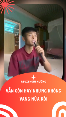 Vẫn Còn Hay Nhưng Không Vang Nữa Rồi