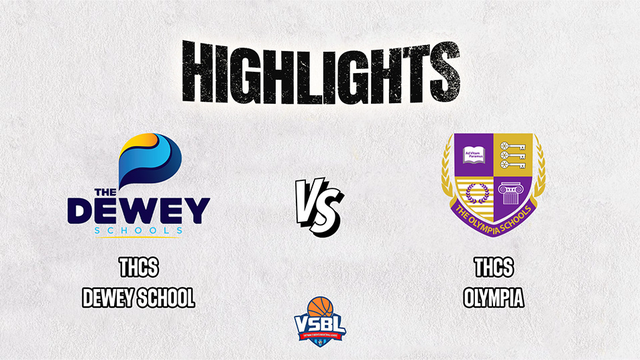 Highlights - THCS Dewey School vs THCS Olympia - Vòng bán kết giải bóng rổ VSBL 2023