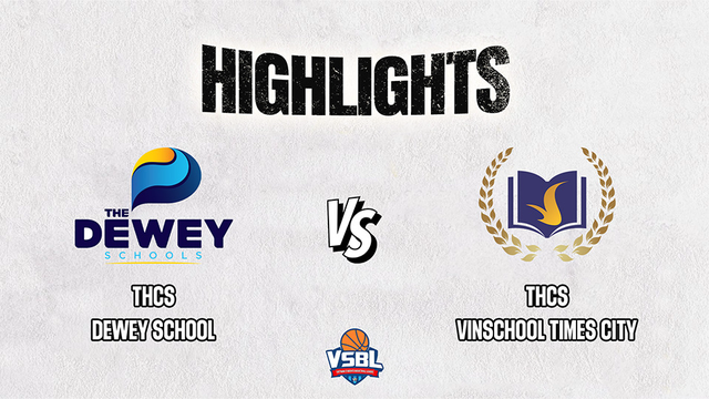 Highlights - THCS Dewey School vs THCS Vinschool Times City - Vòng bán kết giải bóng rổ VSBL 2023