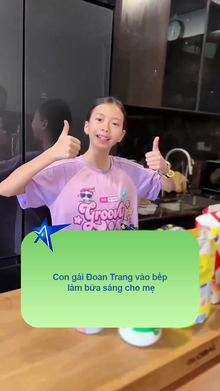 Con gái Đoan Trang vào bếp làm bữa sáng cho mẹ