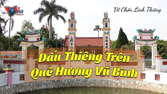 Dấu Thiêng Trên Quê Hương Vũ Bình