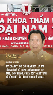 Ông chủ nha khoa chiếm đoạt hàng trăm tỷ đồng của khách hàng