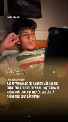 Bác sĩ Trung Quốc chỉ ra nguyên nhân những người bị mắc ung thư
