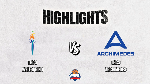 Highlights - THCS Wellspring vs THCS Archimedes - Vòng tứ kết giải bóng rổ VSBL 2023