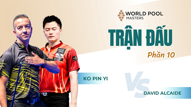 Trận đấu - Ko Pin Yi vs David Alcaide - Vòng 16 - Giải billiards World Pool Masters 2024 - Phần 10