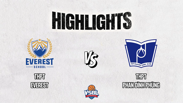 Highlights - THPT Everest vs THPT Phan Đình Phùng - Vòng tứ kết giải bóng rổ VSBL 2023