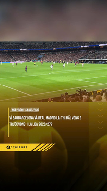 Barca và Real thi đấu vòng 2 trước vòng 1 Laliga