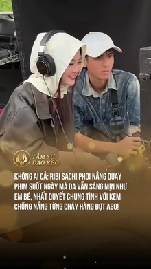 Ribi Sachi phơi nắng quay phim cả ngày da vẫn sáng bóng
