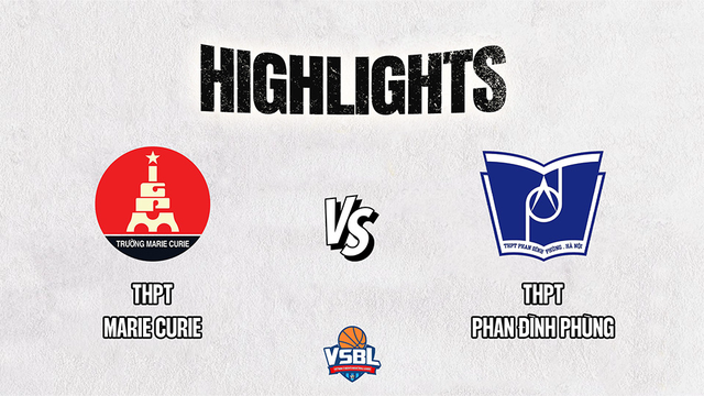 Highlights - THPT Marie Curie vs THPT Phan Đình Phùng - Vòng bán kết giải bóng rổ VSBL 2023