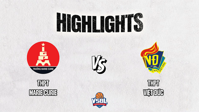 Highlights - THPT Marie Curie vs THPT Việt Đức - Vòng tứ kết giải bóng rổ VSBL 2023